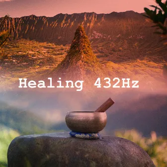 Healing 432Hz by Healing 432Hz Music