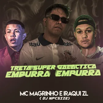 Treta Super Galactica - Empurra Empurra by DJ NpcSize