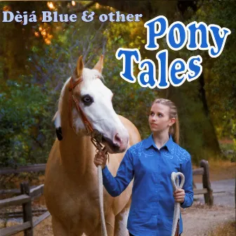 Pony Tales by Renee Smith