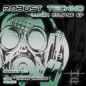 Lunar Eclipse EP by ROBUST Techno