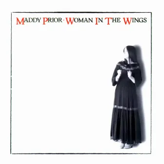 Woman in the Wings by Maddy Prior