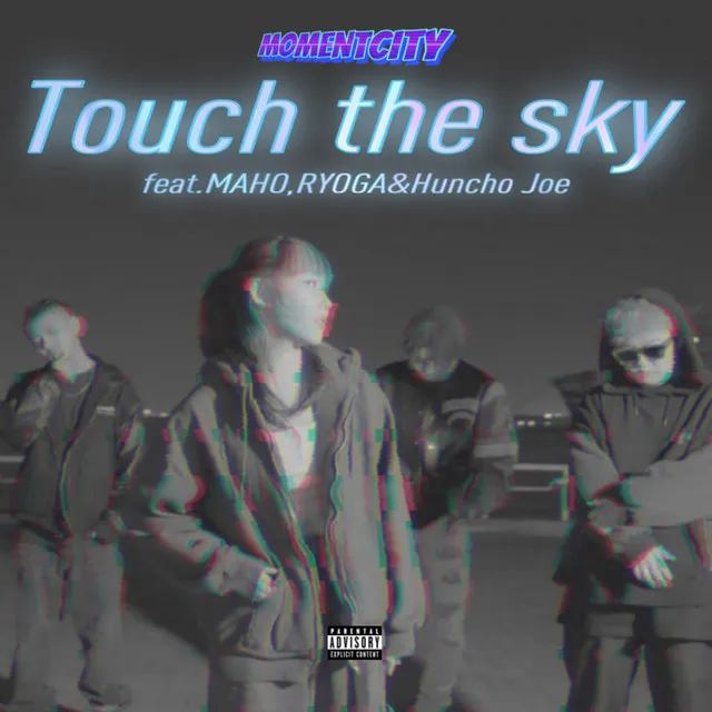 Touch the sky