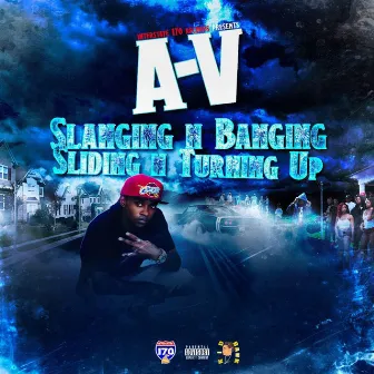 Slanging & Banging Sliding Turning Up by A-V