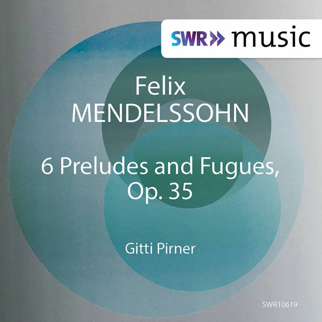 6 Preludes & Fugues, Op. 35: Fugue No. 3 in B Minor, MWV U91