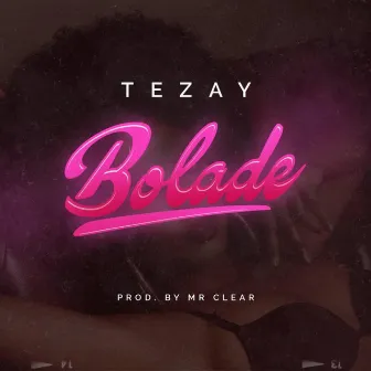 Bolade by Tezay