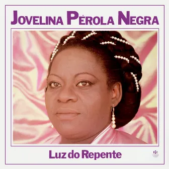 Luz do Repente by Jovelina Perola Negra