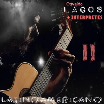 Latinoamericano, Vol. 2 by Osvaldo Lagos