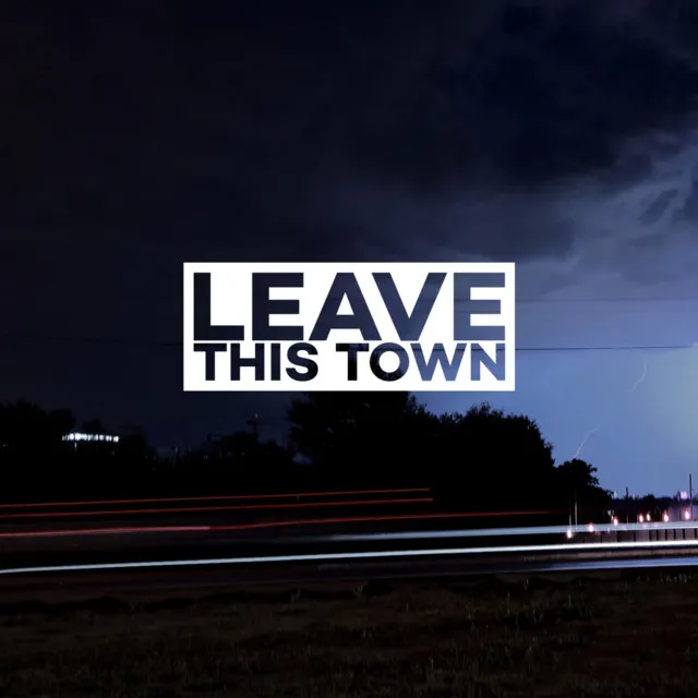 Leave This Town