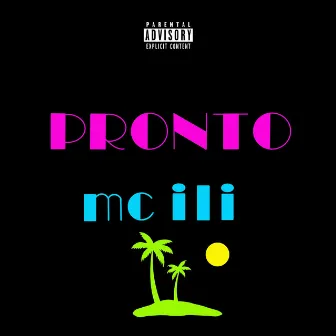 Pronto by mc ili