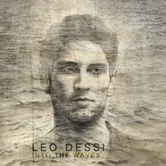 Into the Waves - EP by Leonardo Dessi