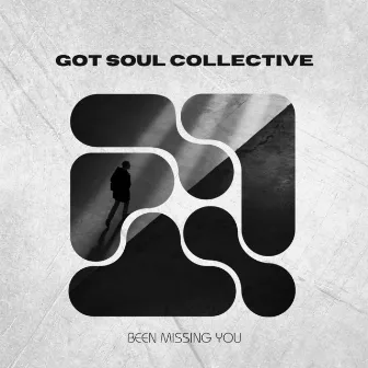 Been Missing You by Got Soul Collective