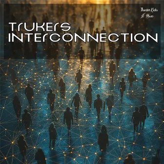 Interconnection by Trukers