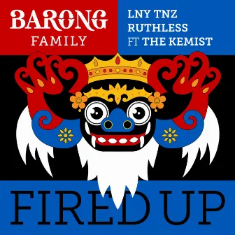 Fired Up (feat. The Kemist) by Ruthless