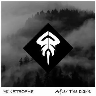 After the Dark by SickStrophe