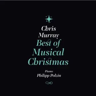 Best of Musical Christmas by Chris Murray