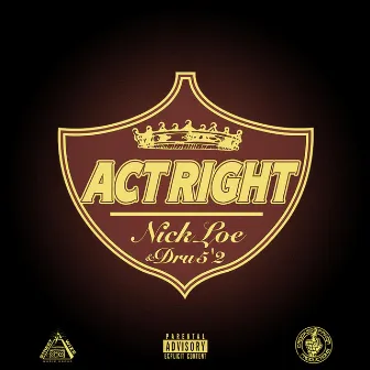 Act Right by Nick Loe