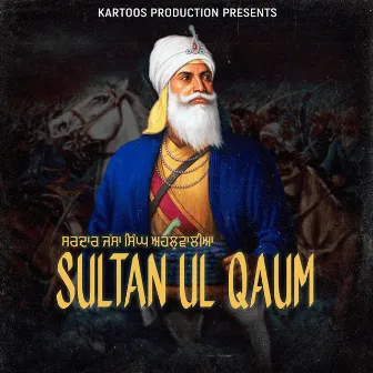 Sultan Ul Qaum by A S Gobindgarhia