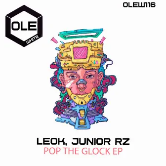 Pop The Glock EP by Junior RZ