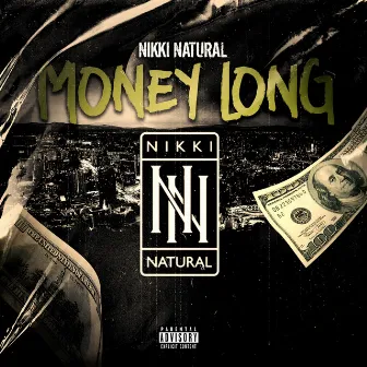 Money Long by Nikki Natural