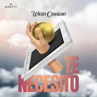 Te Necesito by Wichy Camacho