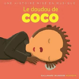 Le doudou de Coco by Gallimard Jeunesse