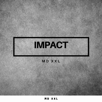 IMPACT by MD XXL