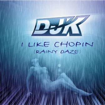 Rainy Days by DJ K