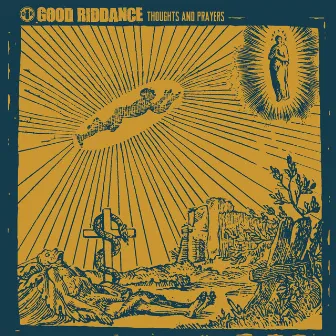 Thoughts and Prayers by Good Riddance