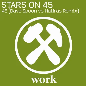 45 (Dave Spoon vs. Hatiras Remix) by Stars On 45