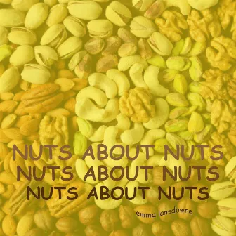 Nuts About Nuts by Emma Lansdowne