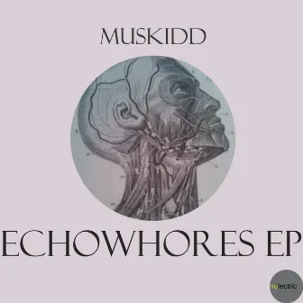 Echowhores EP by Muskidd