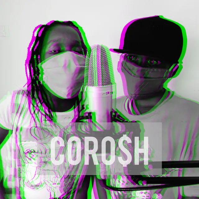 Coro$h