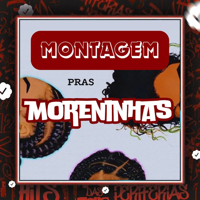 Montagem pras Moreninhas (feat. MC LyC4N)