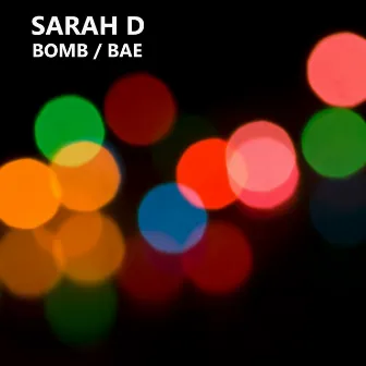 Bomb/Bae by Sarah D