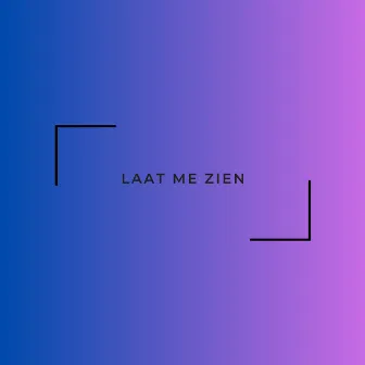 Laat Me Zien by Tunde