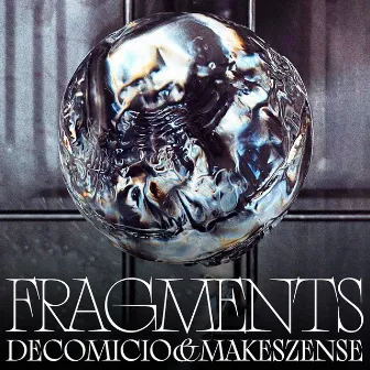 Fragments by Decomicio