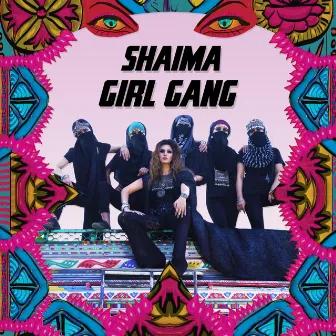 Girl Gang by Shaima