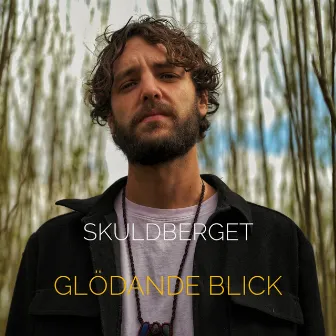 Glödande blick by Skuldberget