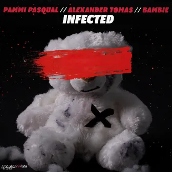 Infected by Pammi Pasqual