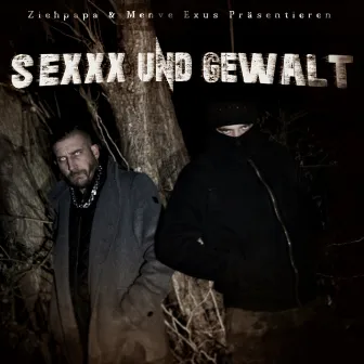 Sexxx & Gewalt by Menve Exus