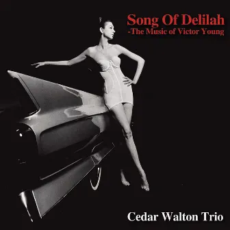 Song Of Delilah by Cedar Walton Trio