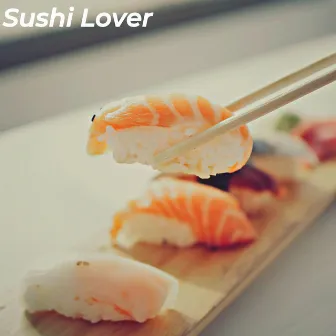 Sushi Lover by Musica para Estudiar Radio