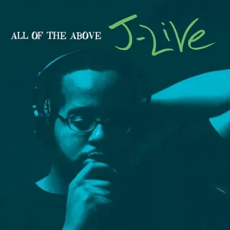 All Of The Above by J-Live