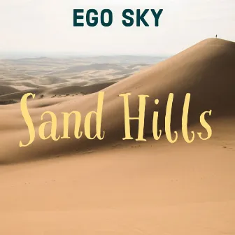 Sand Hills by EGO SKY