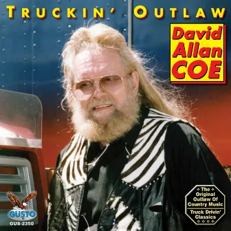 Truckin' Outlaw by David Allan Coe