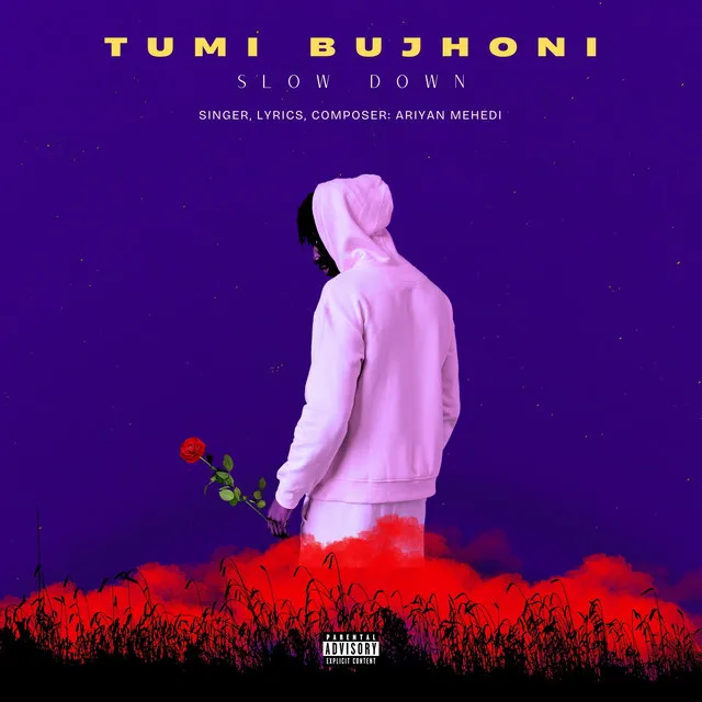 Tumi Bujhoni - Slow Down