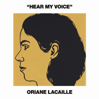 Hear My Voice by Oriane Lacaille