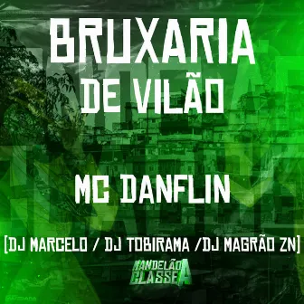 Bruxaria de Vilão by DJ Tobirama