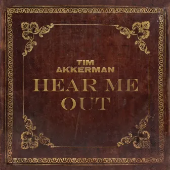 Hear Me Out by Tim Akkerman