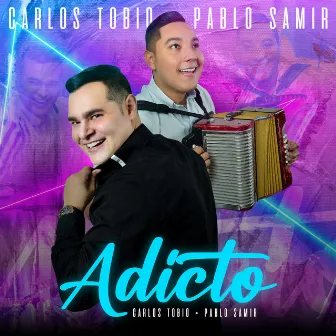 Adicto by Pablo Samir